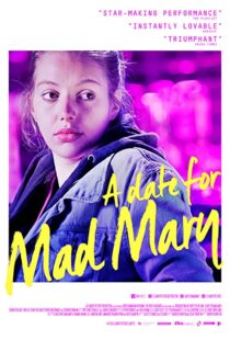 دانلود فیلم A Date for Mad Mary 2016111734-94691412