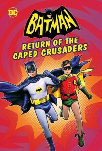 دانلود انیمیشن Batman: Return of the Caped Crusaders 2016110831-675102864