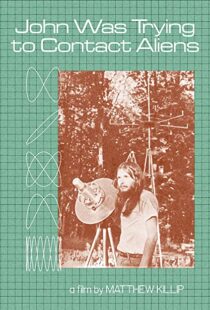 دانلود مستند John Was Trying to Contact Aliens 2020114482-660501203