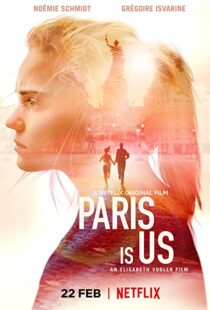 دانلود فیلم Paris Is Us 2019113468-446776213