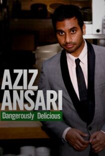 دانلود فیلم Aziz Ansari: Dangerously Delicious 2012111920-1026587000