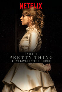 دانلود فیلم I Am the Pretty Thing That Lives in the House 2016111730-1180996640