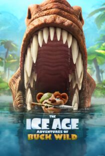 دانلود انیمیشن The Ice Age Adventures of Buck Wild 2022115240-849844226