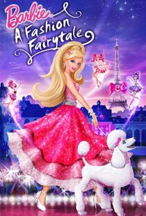 دانلود انیمیشن Barbie: A Fashion Fairytale 2010115694-493315743