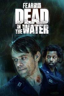 دانلود سریال Fear the Walking Dead: Dead in the Water194202-1516262888