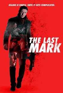 دانلود فیلم The Last Mark 2022196787-2035765098