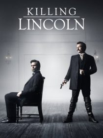 دانلود فیلم Killing Lincoln TV Movie 201338184-456872867