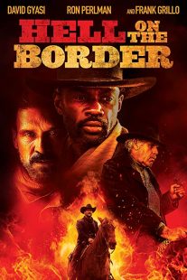 دانلود فیلم Hell on the Border 201932188-989273827