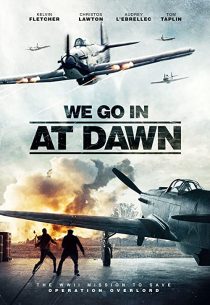 دانلود فیلم We Go in at Dawn 202035767-1024012958