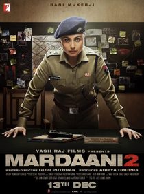 دانلود فیلم هندی Mardaani 2 201932846-1086457404