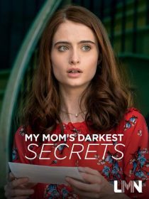 دانلود فیلم My Mom’s Darkest Secrets 201931078-1667573115