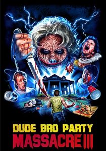 دانلود فیلم Dude Bro Party Massacre III 2015267813-317164400