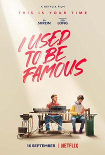 دانلود فیلم I Used to Be Famous 2022259618-1178286149