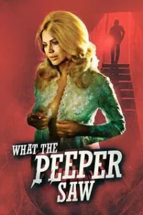 دانلود فیلم What the Peeper Saw 1972254421-1022710067
