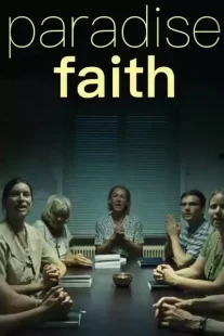 دانلود فیلم Paradise: Faith 2012273745-1722064014