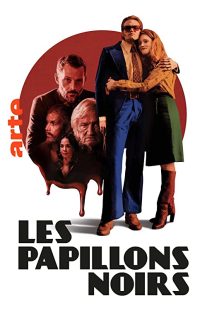 دانلود سریال Les papillons noirs276719-1974938358
