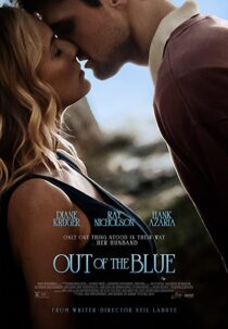 دانلود فیلم Out of the Blue 2022322799-215282925
