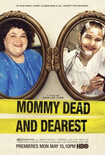 دانلود فیلم Mommy Dead and Dearest 2017326604-350364754