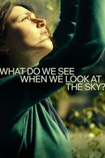 دانلود فیلم What Do We See When We Look at the Sky? 2021330034-1344311604