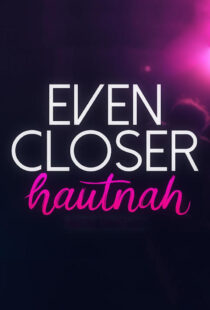 دانلود سریال Even Closer: Hautnah337495-784400264