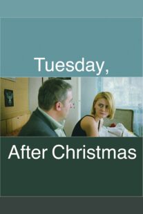 دانلود فیلم Tuesday, After Christmas 2010332390-479772917