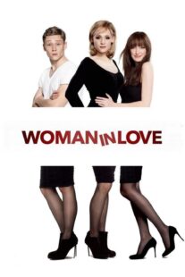 دانلود فیلم Woman in Love 2011331636-1244510810