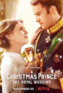 دانلود فیلم A Christmas Prince: The Royal Wedding 2018362895-891808742
