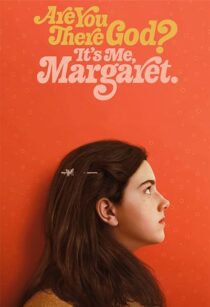 دانلود فیلم Are You There God? It’s Me, Margaret. 2023352696-858295591
