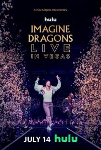 دانلود  مستند Imagine Dragons Live in Vegas 2023370996-1486221308