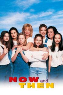 دانلود فیلم Now and Then 1995368375-1991102852
