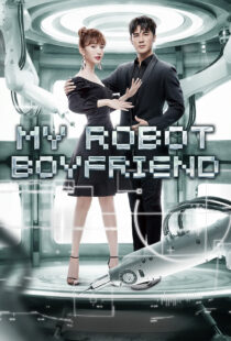 دانلود سریال My Robot Boyfriend370649-1816446642
