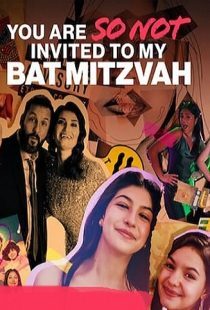دانلود فیلم You Are So Not Invited to My Bat Mitzvah 2023373315-190792744