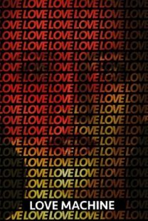 دانلود فیلم Love Machine 2016372802-148772586