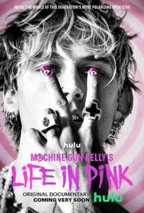 دانلود فیلم Machine Gun Kelly’s Life in Pink 2022374235-470916874