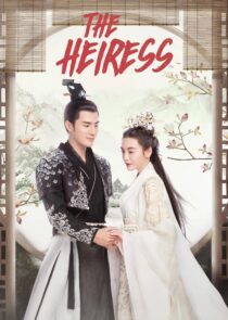 دانلود سریال چینی The Heiress374321-1852624209