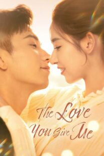 دانلود سریال چینی The Love You Give Me376233-1097404684