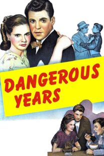 دانلود فیلم Dangerous Years 1947376640-1006139717