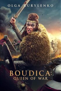 دانلود فیلم Boudica: Queen of War 2023379544-494203872