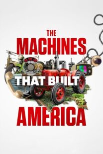 دانلود سریال The Machines That Built America378782-1072268223