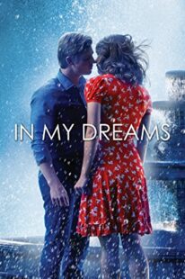 دانلود فیلم In My Dreams 2014381712-971194646