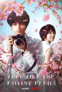 دانلود فیلم Love Like the Falling Petals 2022381791-946507831