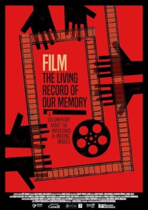 دانلود مستند Film: The Living Record of Our Memory 2021381075-1229054554