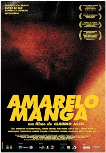 دانلود فیلم Amarelo Manga 2002381599-103483296