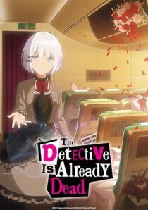 دانلود انیمه The Detective Is Already Dead383094-638506351