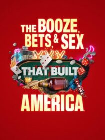 دانلود سریال The Booze, Bets and Sex That Built America384365-839782270