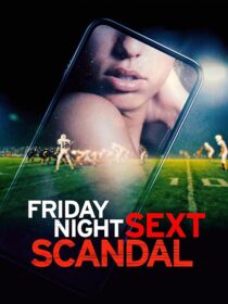 دانلود فیلم Friday Night Sext Scandal 2024392056-58121810