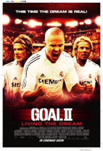 دانلود فیلم Goal II: Living the Dream 2007393252-537089610