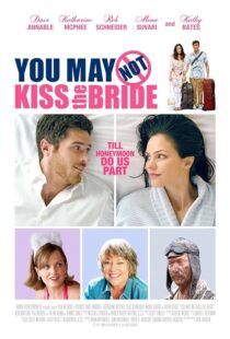 دانلود فیلم You May Not Kiss the Bride 2011393268-652414365