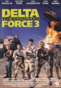 دانلود فیلم Delta Force 3: The Killing Game 1991388773-2003380972