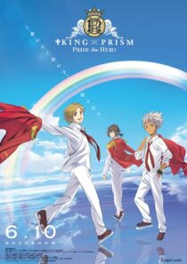 دانلود انیمه King of Prism: Pride the Hero 2017390569-969816984